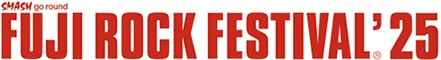FUJI ROCK FESTIVAL’25